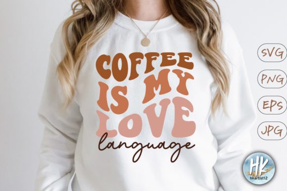 Coffee is My Love Language Retro SVG Review