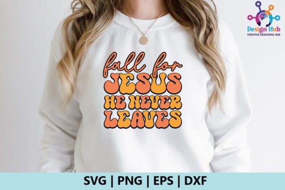 Fall for Jesus He Never Leaves Retro SVG Review