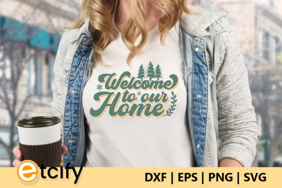 Welcome to Our Home Retro SVG